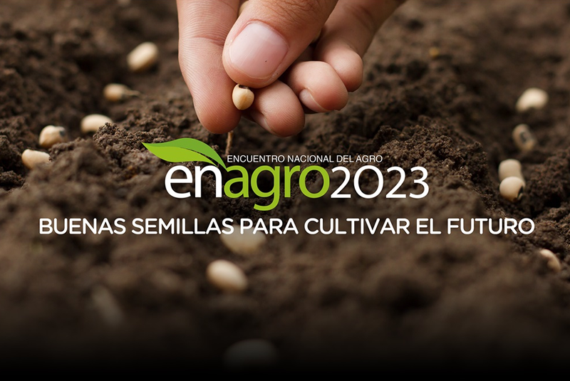 Enagro 2023: “Buenas semillas para cultivar el futuro”