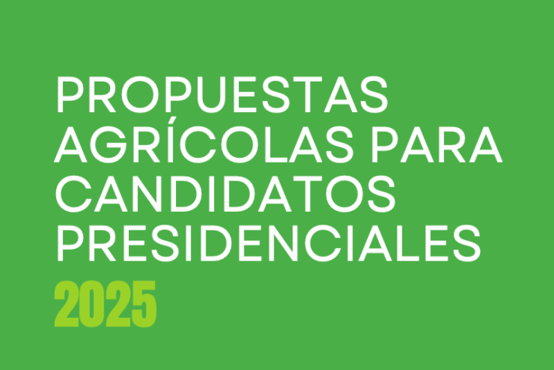 Propuestas Agrícolas para Candidatos Presidenciales
